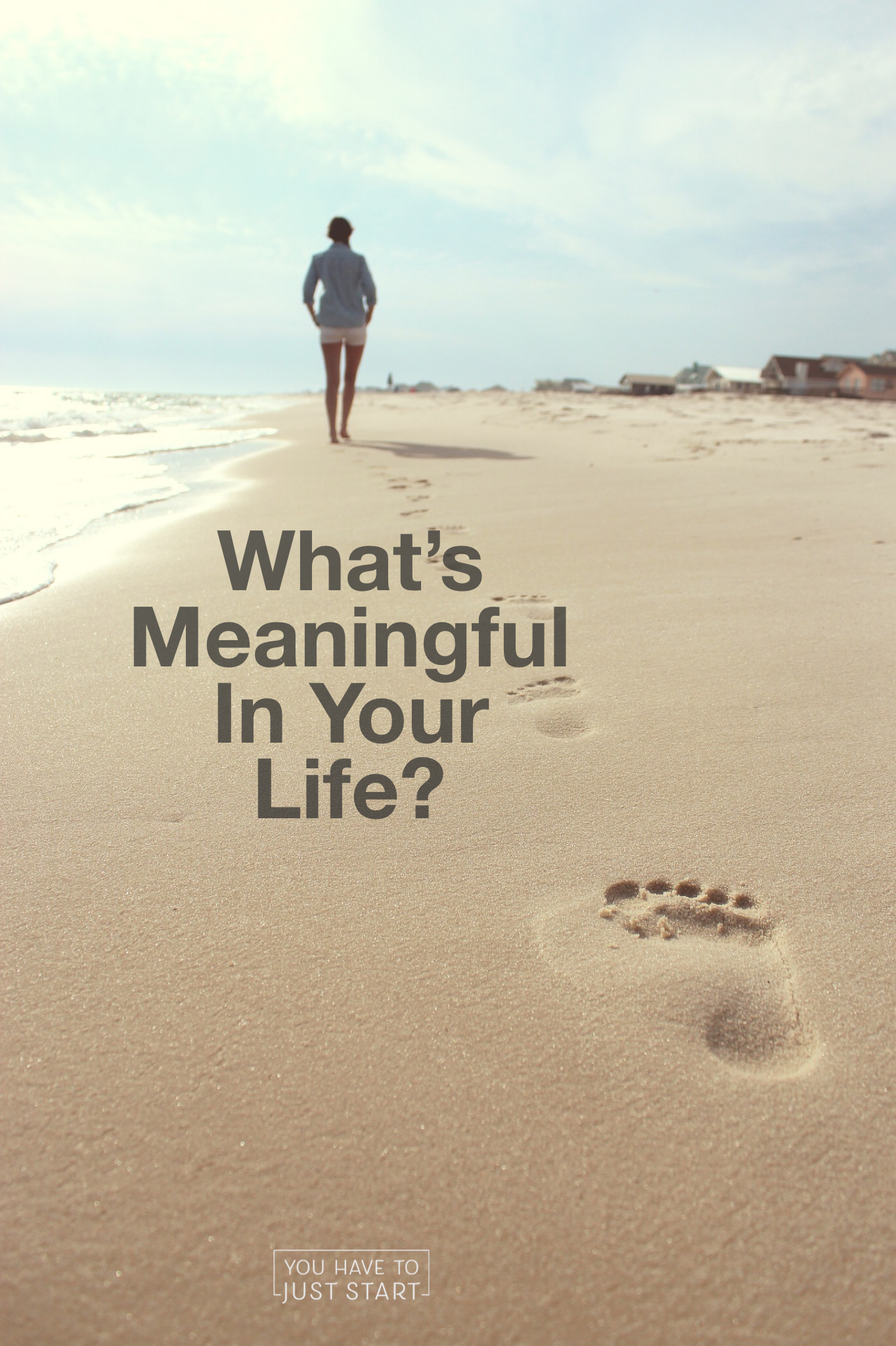 What's Meaningful in Your Life?