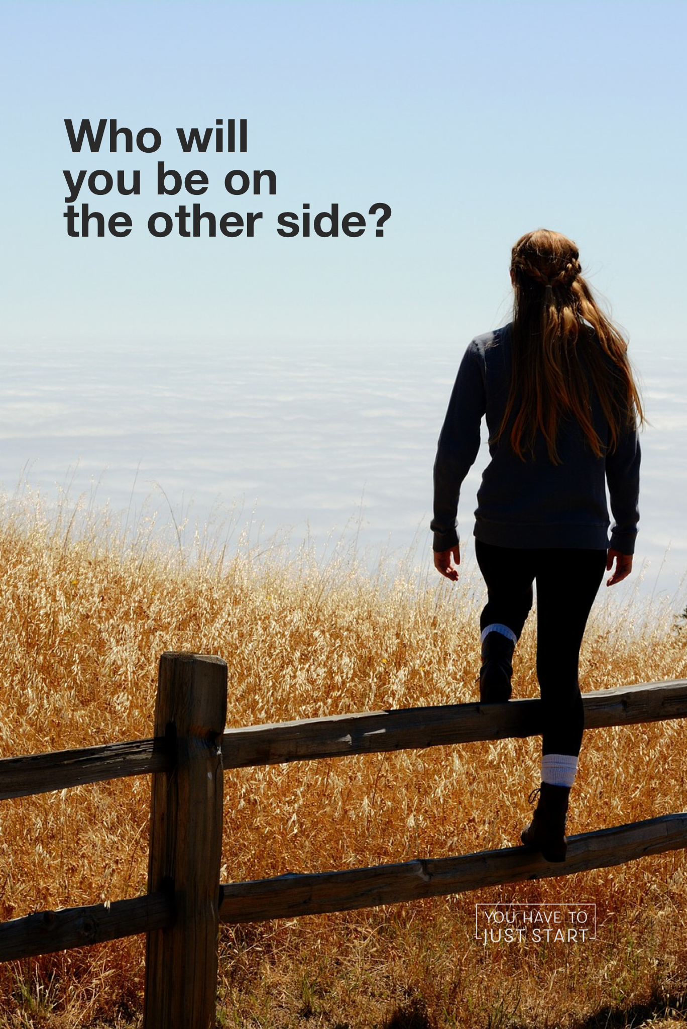 Who Will You Be On The Other Side?